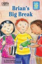 Brian's Big Break (Reader's Digest) (All-Star Readers) - Tisha Hamilton, Julie Durrell