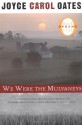 We Were the Mulvaneys (Oprah's Book Club) - Joyce Carol Oates