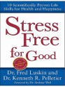 Stress Free for Good - Fred Luskin