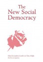 The New Social Democracy - Andrew Gamble, Tony Wright