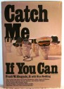 Catch Me If You Can - Frank W. Abagnale