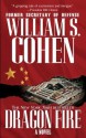 Dragon Fire - William S. Cohen