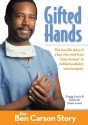 Gifted Hands, Kids Edition: The Ben Carson Story - Gregg Lewis, Deborah Shaw Lewis