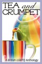 Tea and Crumpet - Jay Rookwood, Lisa Worrall, Josephine Myles, Alex Beecroft