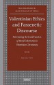 Valentinian Ethics And Paraenetic Discourse: Determining The Social Function Of Moral Exhortation In Valentinian Christianity (Nag Hammadi And Manichaean Studies) - Philip L. Tite, Tite