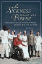 In Sickness and in Power: Illnesses in Heads of Government during the Last 100 Years - David Owen