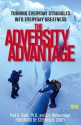 The Adversity Advantage: Turning Everyday Struggles into Everyday Greatness - Erik Weihenmayer, Paul Stoltz, Stephen R. Covey