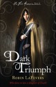 Dark Triumph - Robin LaFevers