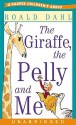 The Giraffe, The Pelly and Me (Audio) - Richard E. Grant, Roald Dahl