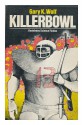 Killerbowl (Doubleday science fiction) - Gary K. Wolf