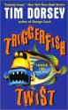 Triggerfish Twist - Tim Dorsey