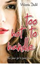 Too Hot To Handle - Victoria Dahl