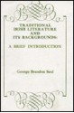 Traditional Irish Literature and Its Backgrounds: A Brief Introduction - George Brandon Saul