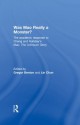 Was Mao Really a Monster?: The Academic Response to Chang and Halliday's "Mao: The Unknown Story" - Gregor Benton, Lin Chun