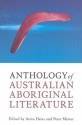 Anthology of Australian Aboriginal Literature - Anita Heiss, Peter Minter