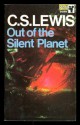 Out of the Silent Planet - C.S. Lewis