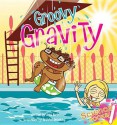 Groovy Gravity - Rena Korb, Brandon Reibeling