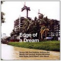 Edge of a Dream - Simryn Gill, Paul Halliday, Anthony Iles, Mandy Lee Jandrell, Virginia Nimarkoh, Kate Soper, David Spero, John Wood