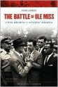 The Battle of Ole Miss: Civil Rights v. States' Rights (Critical Historical Encounters) - Franklin T. Lambert