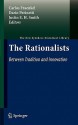 The Rationalists: Between Tradition And Innovation (The New Synthese Historical Library) - Carlos Fraenkel, Dario Perinetti, Justin E.H. Smith