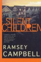 Silent Children - Ramsey Campbell