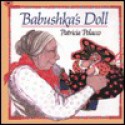 Babushka's Doll - Patricia Polacco