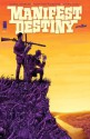 Manifest Destiny #1 - Chris Dingess, Matthew Roberts