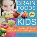 Brain Food For Kids - Nicola Graimes