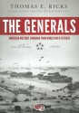 The Generals: American Military Command from World War II to Today - Thomas E. Ricks, T.B.A.