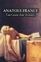 The Gods Are Athirst - Anatole France, Wilfrid Jackson