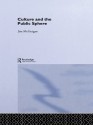 Culture and the Public Sphere - Jim McGuigan