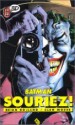 Batma souriez! - Alan Moore, Brian Bolland