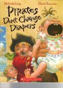 Pirates Don't Change Diapers - Melinda Long, David Shannon