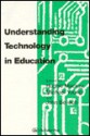 Understanding Technology in Education - Hughie MacKay, Hugh Mackay