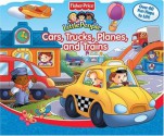 Cars, Trucks, Planes, and Trains: Fisher-Price Little People - Nancy Rindone, SI Artists