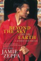 Beyond the Sky and the Earth: A Journey Into Bhutan - Jamie Zeppa