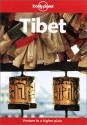 Lonely Planet Tibet: Venture to a Higher Plain - Bradley Mayhew, Monique Choy, John Vincent Bellezza, Lonely Planet