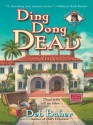 Ding Dong Dead - Deb Baker