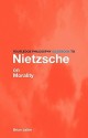 Nietzsche on Morality (Routledge Philosophy Guidebooks) - Brian Leiter