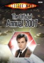 Doctor Who: The Official Annual 2007 - Jacqueline Rayner, John Ross, Davey Moore, Adrian Salmon, James Offredi