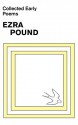 Collected Early Poems - Ezra Pound, Michael King, Louis L. Martz