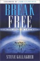 Break Free: From the Lusts of This World - Steve Gallagher