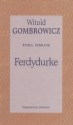 Ferdydurke. Pisma zebrane - Witold Gombrowicz