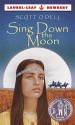 Sing Down the Moon - Scott O'Dell