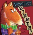 Who's for Dinner? - Claire Freedman, Nick East