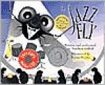 The Jazz Fly: Starring the Jazz Bugs [With CD] - Matthew W. Gollub, Karen Hanke