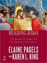 Reading Judas: The Gospel of Judas and the Shaping of Christianity (MP3 Book) - Karen L. King, Elaine Pagels, Robertson Dean, Justine Eyre