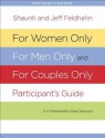 For Women Only and For Men Only Participant's Guide - Shaunti Feldhahn