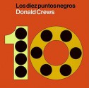 Ten Black Dots (Spanish edition): Los diez puntos negros - Donald Crews