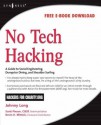 No Tech Hacking: A Guide to Social Engineering, Dumpster Diving, and Shoulder Surfing - Johnny Long